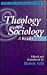Theology and Sociology: A R...