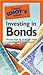 The Pocket Idiot's Guide to Investing in Bonds