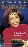 Barbara Frum: A Daughter's Memoir (Mass Market Paperback)