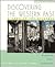 Discovering the Western Past : A Look at the Evidence : Since 1500