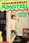 The Gloomy Ghost (A Monsterrific Tale, #5)