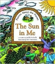 The Sun in Me: Poems About the Planet (Hardcover)