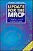 Update for the MRCP: Volume 1