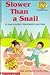 Slower than a snail (Hello math reader)