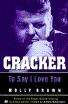 Cracker: To Say I Love You (Cracker, #2)