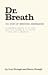 Dr. Breath: The story of br...