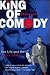 King of Comedy: The Life an...