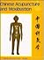 Chinese Acupuncture and Moxibustion
