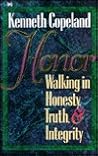 Honor: Walking in Honesty, Truth, and Integrity
