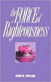 The Force of Righteousness (Paperback)
