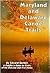 Maryland and Delaware Canoe Trails: A Paddler's Guide to Rivers of the Old Line and First States