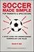 Soccer Made Simple for Pare...