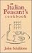 An Italian Peasant's Cookbook