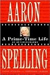 Aaron Spelling: A...