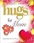 A Little Book of Hugs for M...