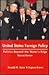 United States Foreign Policy by Donald M. Snow