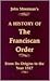 A History of the Franciscan Order from its Origins to the Year 1517