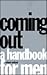 Coming Out: A Handbook for Men
