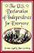 The U.S. Declaration of Independence for Everyone by Jerome B. Agel