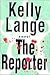 The Reporter by Kelly Lange