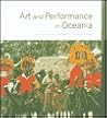 Art and Performance in Oceania Art and Performance in Oceania