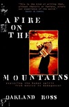 A Fire On The Mountains: Exploring the Human Spirit from Mexico to Madagascar (Paperback)