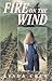 Fire on the Wind