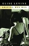 Driving Men Mad by Elise Levine