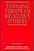 Turning Points in Religious Studies: Essays in Honour of Geoffrey Parrinder