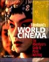 Videohound's World Cinema: The Adventurer's Guide to Movie Watching