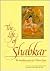 The Life of Shabkar by Zabs-Dkar Tshogs-Drug-Ran-Grol