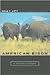 American Bison: A Natural H...