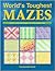World's Toughest Mazes