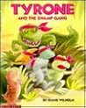 Tyrone and the Swamp Gang by Hans Wilhelm