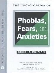 The Encyclopedia of Phobias, Fears, and Anxieties (Hardcover)