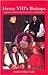 Henry VIII's Bishops by Andrew Allan Chibi