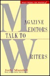 Magazine Editors Talk to Writers (WILEY BOOKS FOR WRITERS SERIES)