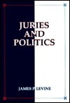 Juries and Politics (CONTEMPORARY ISSUES IN CRIME AND JUSTICE)
