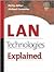 LAN Technologies Explained by Philip     Miller