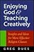 Enjoying God and Teaching C...