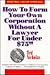 How to Form Your Own Corporation Without a Lawyer for Under $75.00 (3rd ed)