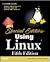 Special Edition Using Linux (5th Edition)