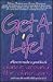 Get a Life by Wayne Roberts