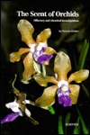 The Scent of Orchids: Olfactory and Chemical Investigations (Hardcover)