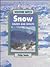 Snow: Causes and Effects (Weather Watch)