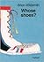 Whose Shoes? (Cat On The Mat Books)