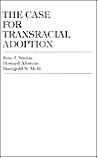 The Case for Transracial Adoption The Case for Transracial Adoption