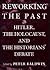 Reworking the Past: Hitler,...