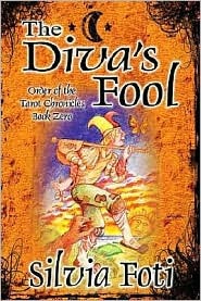 The Diva's Fool (Order of the Tarot Chronicles Book Zero)
