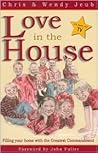 Love in the House by Chris Jeub
